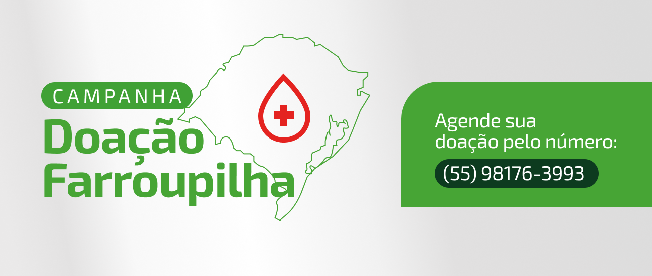 12ª edição da Campanha Doação Farroupilha em parceria com o Banco de Sangue do HCI 