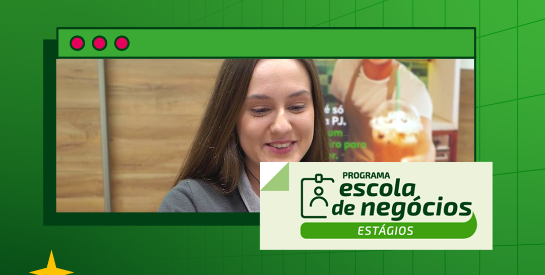  Escola de Negócios - oportunidade de iniciar a carreira atuando nas agências do Sicredi 