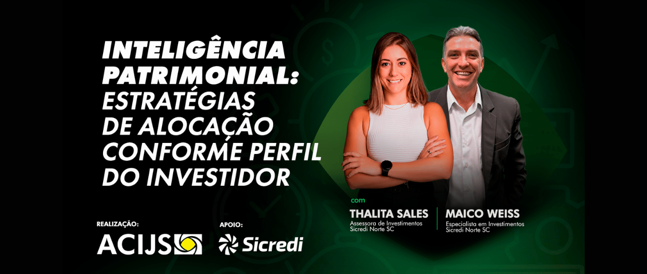 Palestra Inteligência Patrimonial: estratégias de alocação conforme perfil do investidor 