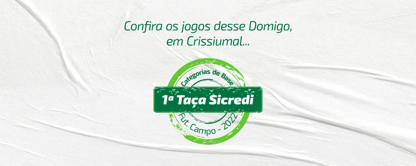  Site_Noticias_Imagem_1TacaSicrediJogoDomingoCrissiumal.png 