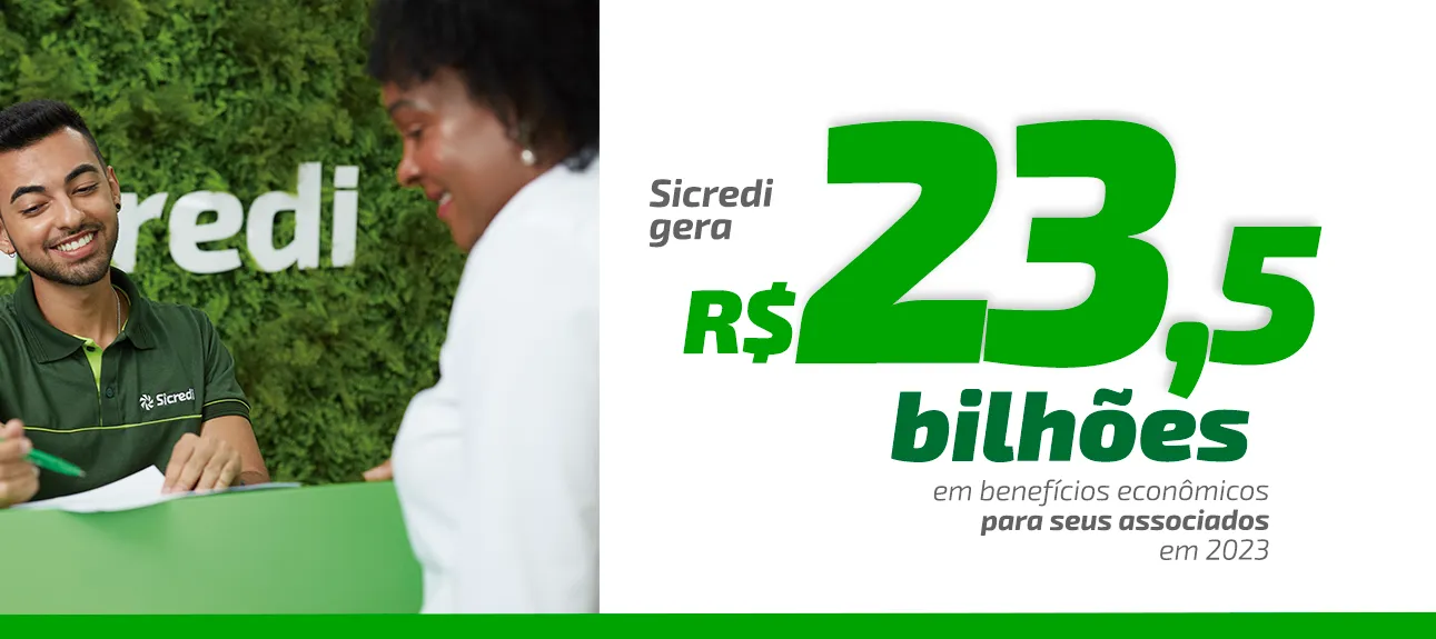  Sicredi gera 23,5 bilhões em benefícios economicos 1_.png 