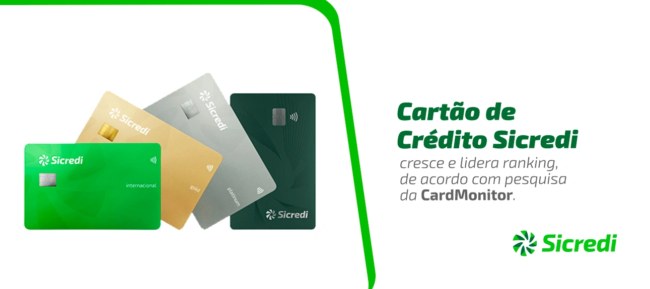  Cartão de crédito do Sicredi cresce em preferência e lidera ranking, de acordo com pesquisa da CardMonitor CAPA.jpg 
