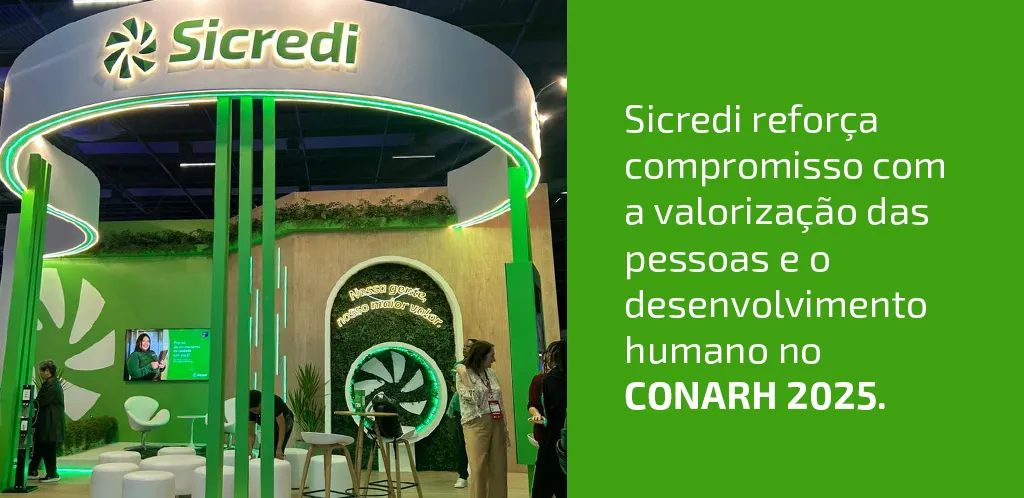  Sicredi reforça compromisso com a valorização das pessoas e o desenvolvimento humano no CONARH 2025 