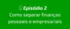 Episódio 1 - Seu negócio, suas regras. (2) 