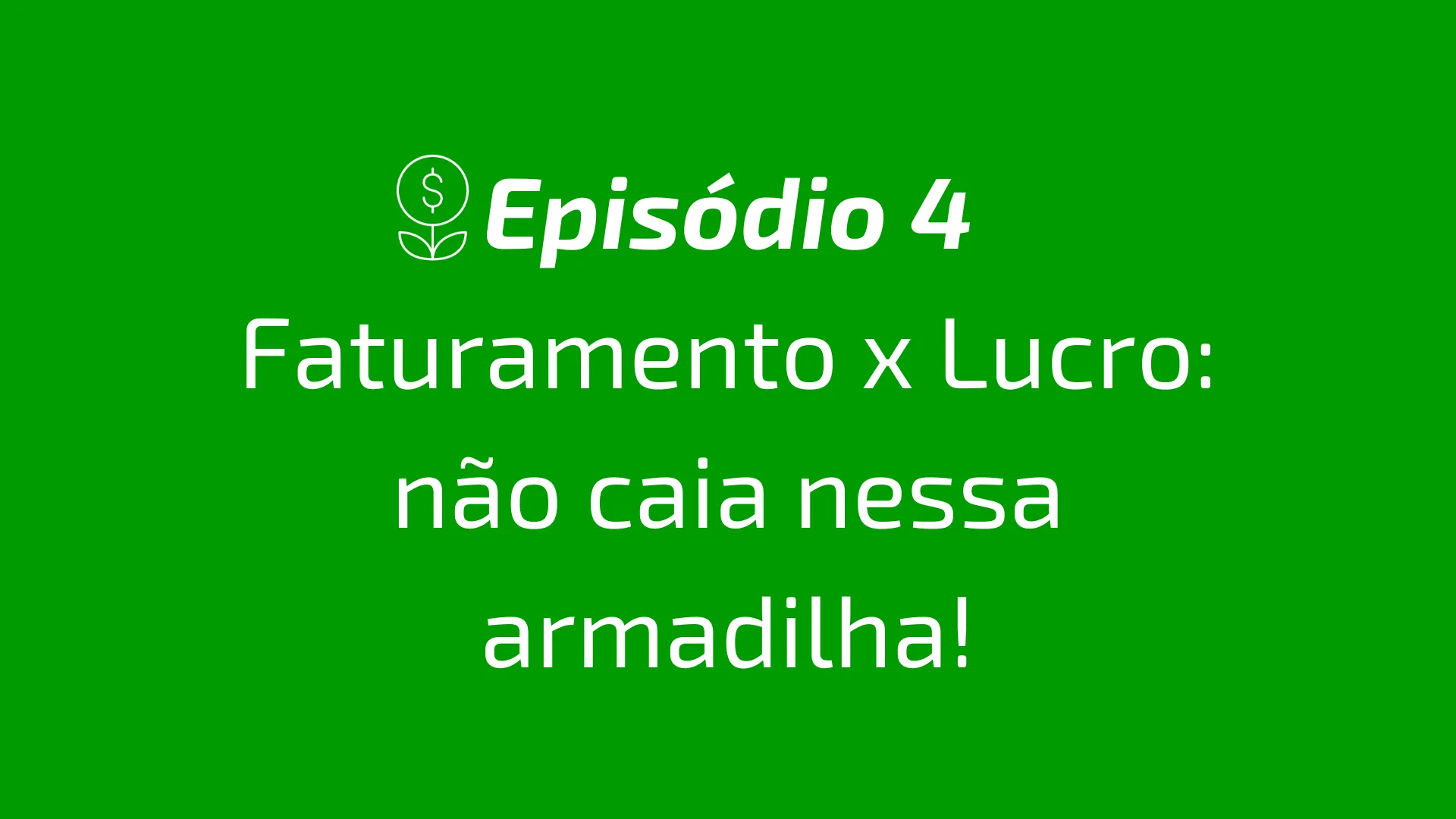  Episódio 1 - Seu negócio, suas regras. (6).png 
