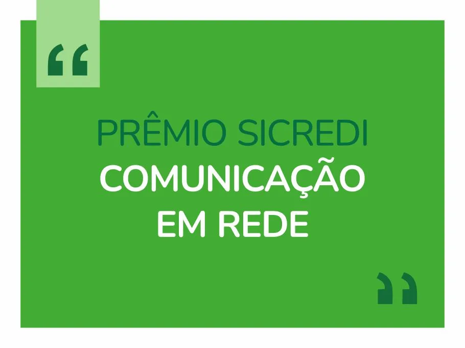  "Prêmio Sicredi Comunicação em Rede" no fundo verde 