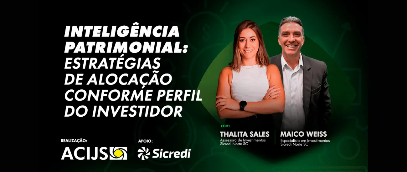  Palestra Inteligência Patrimonial: estratégias de alocação conforme perfil do investidor 